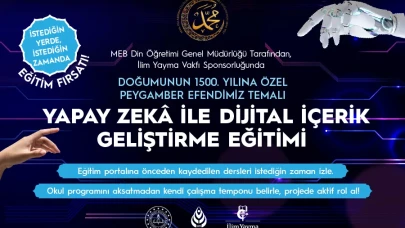 MEB'den gençlere ücretsiz yapay zeka eğitimi: Hz. Muhammed'in 1500. yılına özel fırsat