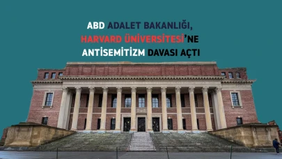 ABD Adalet Bakanlığı, Harvard'a antisemitizm davası açtı: Ayrımcılıkla suçlanıyor