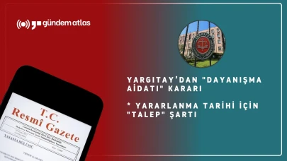 Yargıtay, dayanışma aidatı için talep şartı getirdi! İşçiler ne yapmalı?