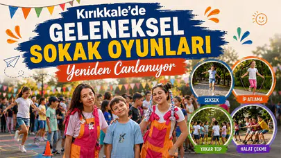 Kırıkkale’de geleneksel sokak oyunları çocuklarla buluşacak