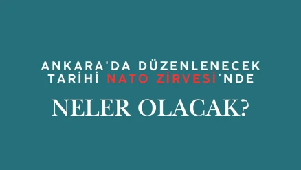 Ankara'daki NATO Zirvesi öncesi hayat durma noktasına gelecek