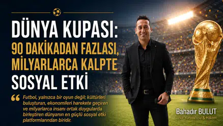 Futbolun ötesindeki güç: Dünya Kupası neden sadece bir oyun değil?