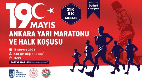 Ankara’da 19 Mayıs Yarı Maratonu ve Halk Koşusu coşku dolu anlarla kutlandı