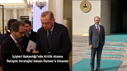 İçişleri Bakanlığı'nda kritik atama: İletişim stratejisi Hasan Öymez'e emanet