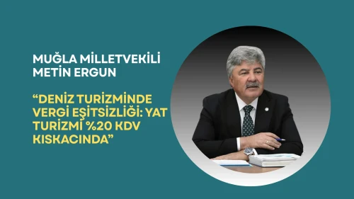 Deniz turizminde vergi eşitsizliği mi? Yat turizmi %20 KDV ile zor durumda
