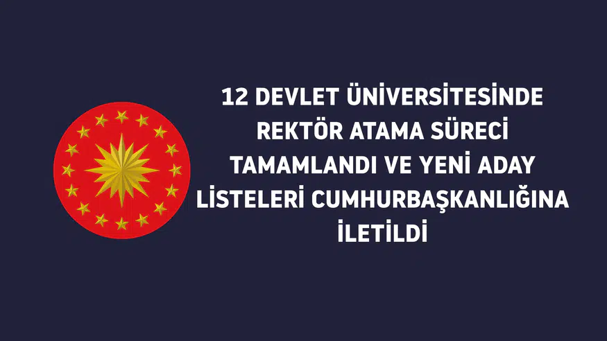 12 Devlet Üniversitesine yeni Rektör ataması bekleniyor
