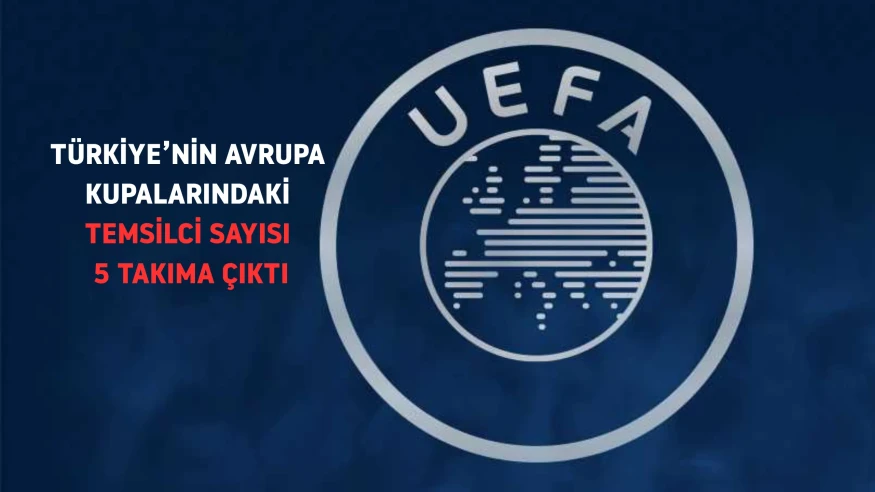 Türkiye’nin Avrupa kupalarındaki temsilci sayısı 5'e çıktı! Takımlar nerelerde mücadele edecek?