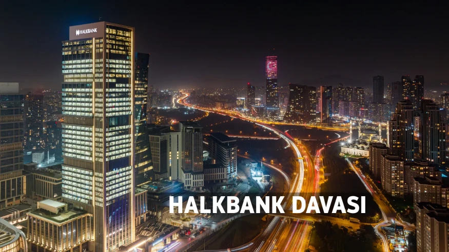 Halkbank davasında Türkiye'den sert yanıt: ABD'nin yargılama yetkisi yok